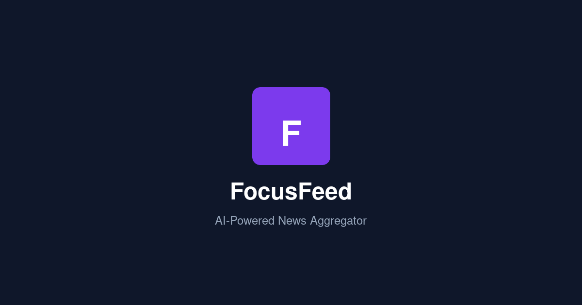 FocusFeed — AI-Powered News Aggregator